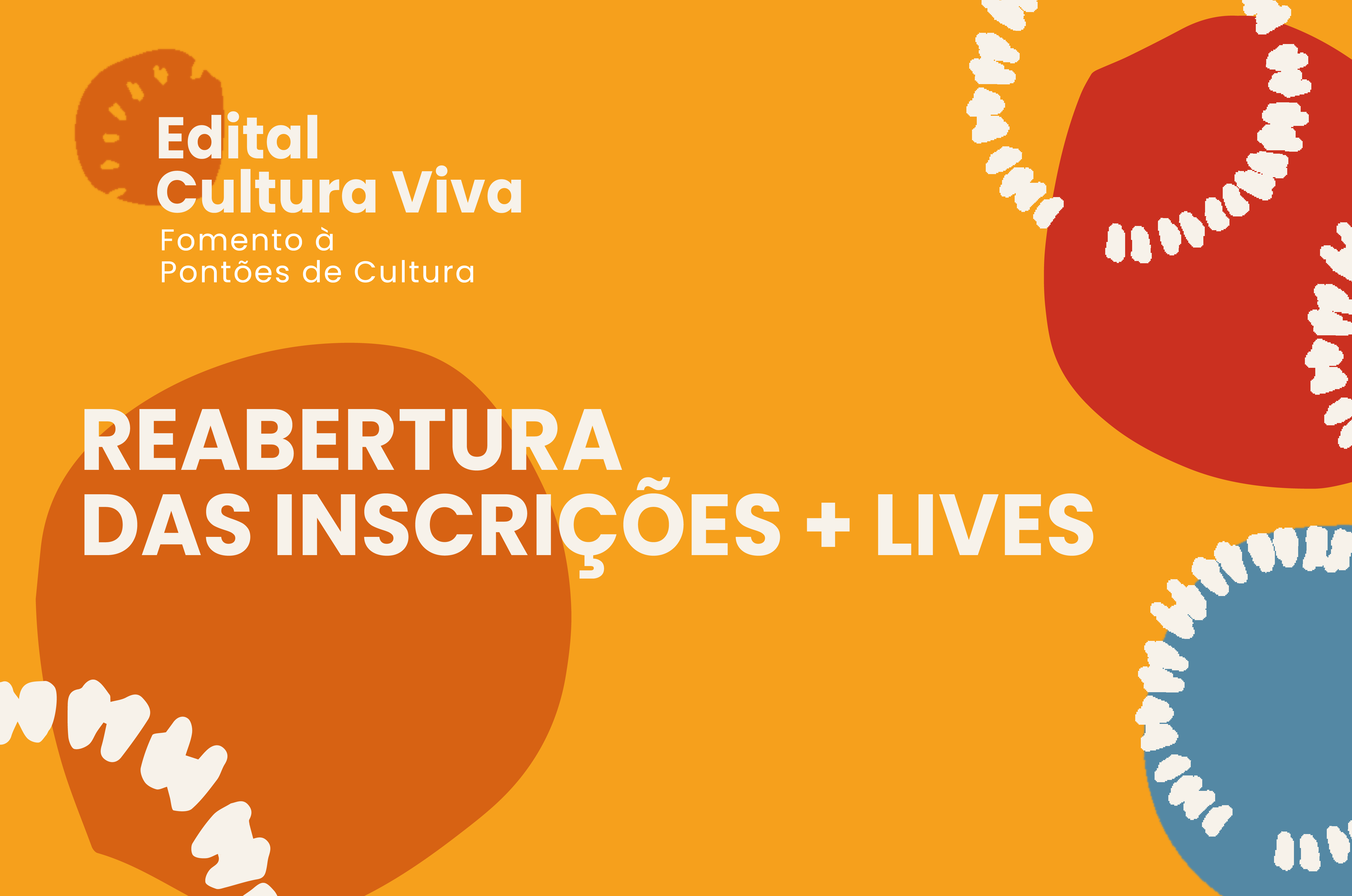 Reabertas as inscrições para o Edital Cultura Viva Fomento a Pontões