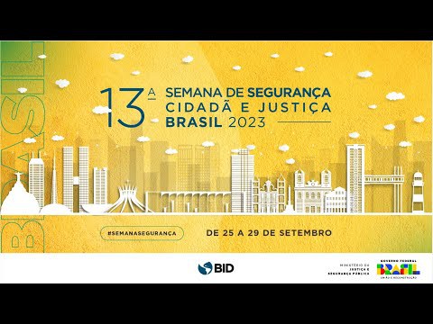 Semana De Seguran A Cidad E Justi A Brasil Minist Rio Da