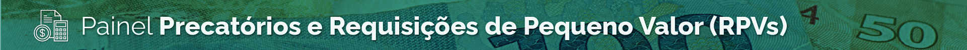 Painel Precatórios e RPVs