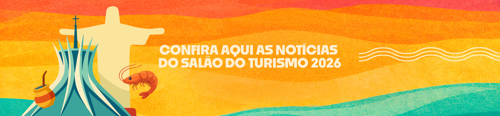 Confira aqui as notícias do Salão do Turismo 2026