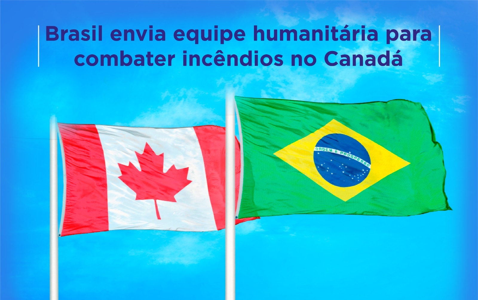 Envío de una misión humanitaria brasileña para combatir incendios en Canadá