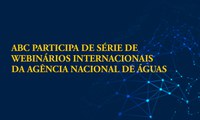 ABC participa de lançamento de série internacional de webinários sobre água