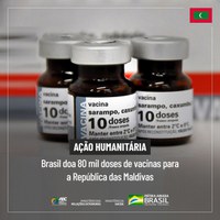 Brasil doa 80 mil doses de vacinas para as Maldivas