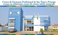 Centro de Formação Profissional de São Tomé e Príncipe avança na elaboração cursos de ensino médio integrado