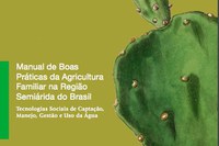 Manual de Boas Práticas em Agricultura Familiar no Semiárido é lançado em evento internacional