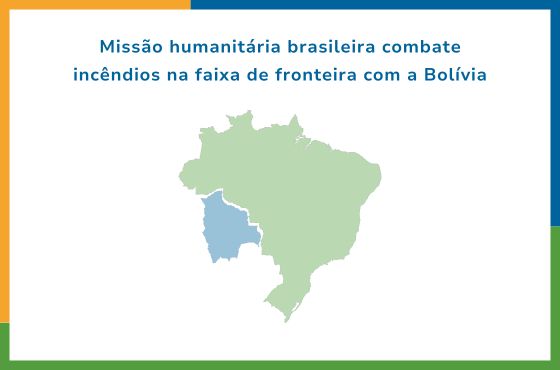 Missão humanitária brasileira de combate a incêndios na faixa de fronteira com a Bolívia