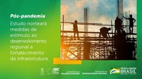 Novo projeto norteará medidas de estímulo ao desenvolvimento regional e fortalecimento da infraestrutura