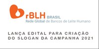 Rede de Bancos de Leite Humano lança edital para criação do slogan da campanha de 2021