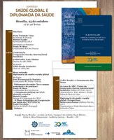 Simpósio "Saúde Global e Diplomacia da Saúde" é realizado em Brasília