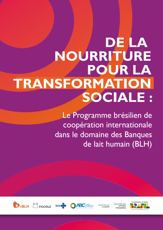 DE LA NOURRITURE POUR LA TRANSFORMATION SOCIALE  Le Programme brésilien de coopération internationale dans le domaine des Banques de lait humain (BLH).png