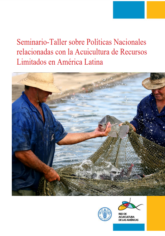 Seminario-Taller sobre Políticas Nacionales relacionadas con la Acuicultura de Recursos Limitados en América Latina.png