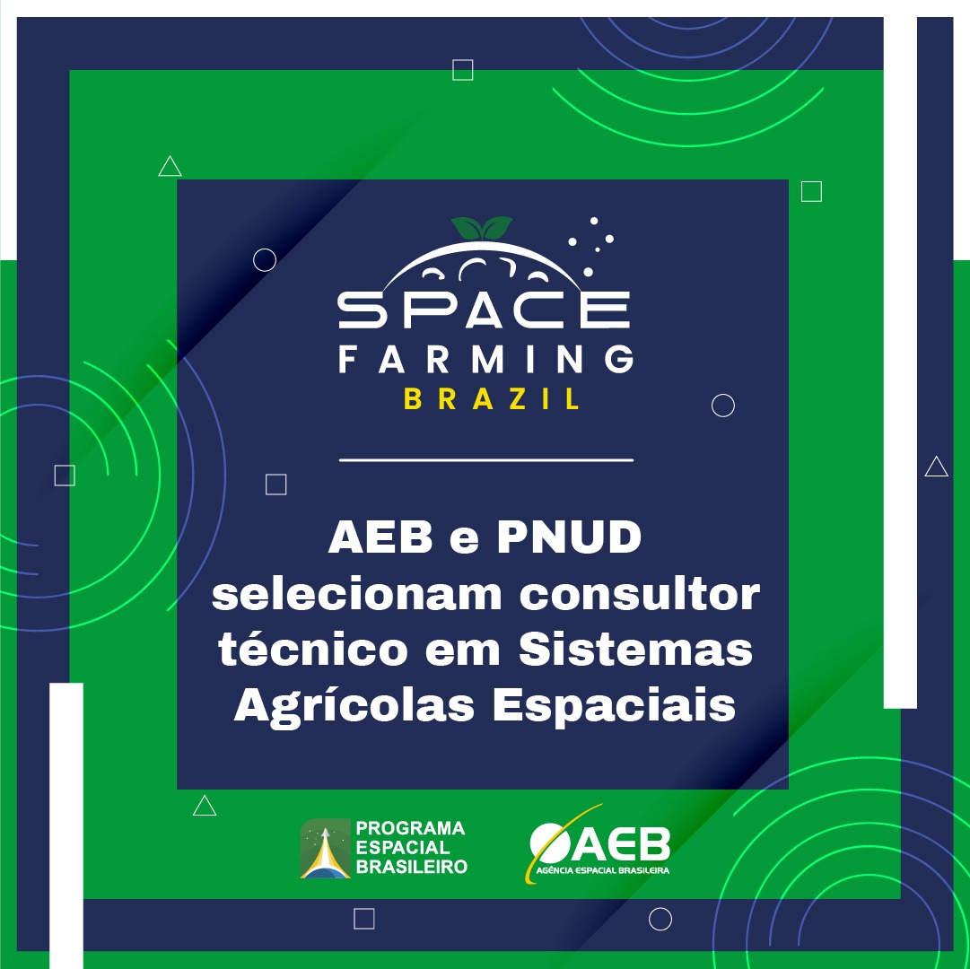 Agência Espacial Brasileira seleciona consultor para projeto em Sistemas  Agrícolas Espaciais — Agência Espacial Brasileira