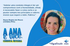 Confira o que Nayra Regina compartilhou sobre conduta integra