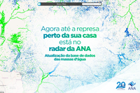 ANA aumenta em cerca de quatro vezes sua base de dados sobre massas d’água do Brasil