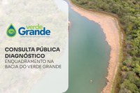 ANA convida a sociedade para participar da 1ªconsulta pública de diagnóstico para enquadramento dos corpos d’água da bacia do rio Verde Grande