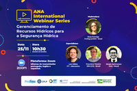 ANA debate gerenciamento dos Recursos Hídricos para a segurança hídrica com agentes internacionais