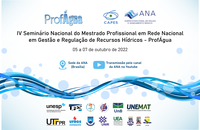 ANA e CAPES promovem Seminário Nacional do ProfÁgua