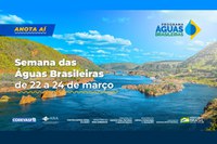 ANA participa do Seminário das Águas Brasileiras na Semana da Água
