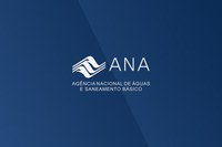 ANA suspende temporariamente quatro consultas públicas sobre temas de saneamento básico e disponibiliza documentos referentes a elas