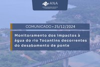 Assunto: Diluição dos poluentes potencialmente presentes na coluna d’água do rio Tocantins após acidente na Ponte Juscelino Kubitschek de Oliveira entre os municípios de Aguiarnópolis (TO) e Estreito (MA)