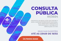 Consulta pública para resolução sobre Rede Hidrometeorológica Nacional recebe contribuições até 19 de fevereiro