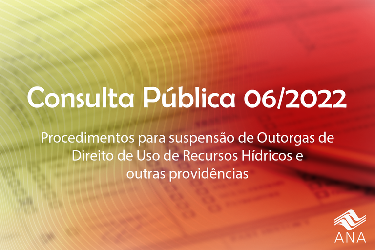 Informações sobre a Consulta pública nº 06/2022