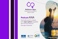 Episódio do Podcast ANA sobre mulheres e água está disponível nas principais plataformas