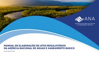 Manual de Elaboração de Atos Regulatórios da ANA é publicado