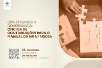 Oficina da ANA coletará contribuições das entidades reguladoras infranacionais para a construção do Manual da NR nº 4/2024