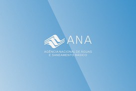 Presidente da República encaminha ao Senado três indicações para compor a Diretoria Colegiada da ANA