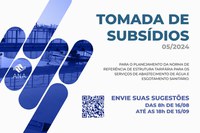 Tomada de subsídios da ANA sobre estrutura tarifária para serviços de abastecimento de água e esgotamento sanitário recebe sugestões até domingo (15)