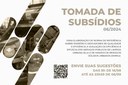 Informações sobre a Tomada de Subsídios nº 06/2024