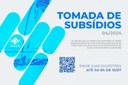 Informações sobre a Tomada de Subsídios nº 04/2024