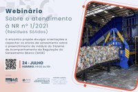 Webinário da ANA abordará atendimento à Norma de Referência nº 1/ANA/2021 sobre manejo de resíduos sólidos urbanos em 24 de julho