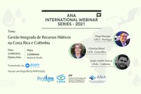 Webinário internacional debate gestão integrada de recursos hídricos na Costa Rica e na Colômbia