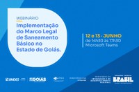 Webinário sobre Implementação do Marco Legal do Saneamento Básico no Estado de Goiás está com inscrições abertas