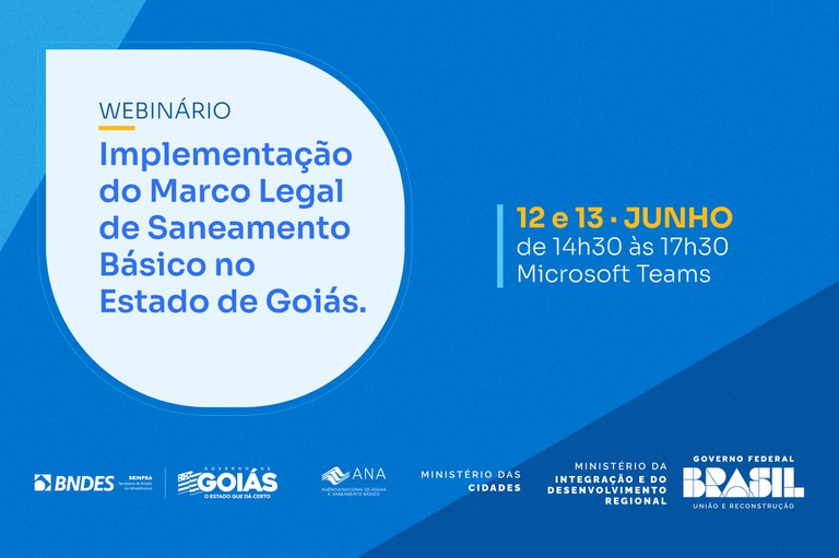 Informações sobre o Webinário sobre Implementação do Marco Legal do Saneamento Básico no Estado de Goiás
