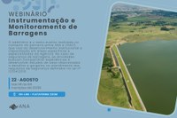 Webinário sobre instrumentação e monitoramento de barragens recebe inscrições até 20 de agosto