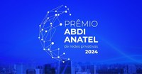 Inscrições para o Prêmio ABDI e Anatel de Redes Privativas serão encerradas nesta sexta-feira (18/10)