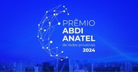 Prêmio ABDI e Anatel de Redes Privativas 2024 anuncia vencedores nesta terça-feira, 12