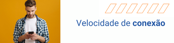 Velocidade de Conexão