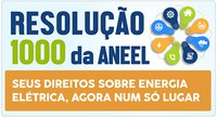 Resolução 1000 da ANEEL consolida direitos e deveres dos consumidores de energia