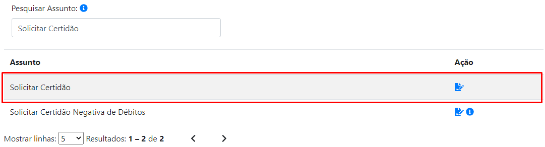 Localize através do campo Pesquisar Assunto, o serviço Solicitar Certidão
