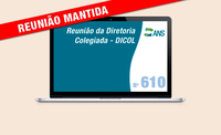 610ª Reunião da Diretoria Colegiada segue mantida