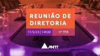 Acompanhe a 956ª Reunião de Diretoria da ANTT (ReDir)