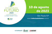 ANTT, ABCR e Artesp realizam evento Rodovias do Futuro 2023