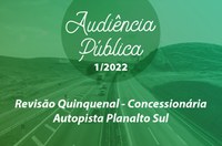 ANTT aprova abertura de Audiência Pública para revisão quinquenal da Autopista Planalto Sul