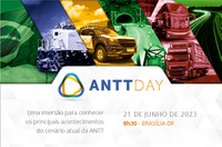 ANTT Day: evento vai apresentar prioridades, avanços e compromissos da Agência