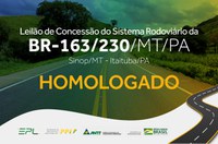 ANTT homologa leilão da BR-163/230/MT/PA,