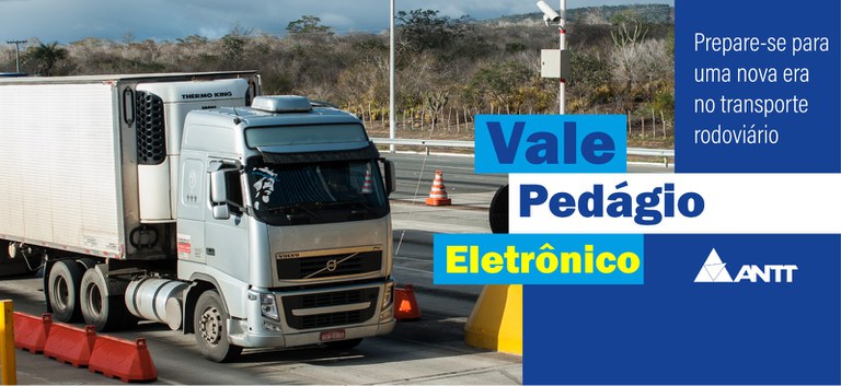 ANTT moderniza pagamento do Vale-Pedágio Obrigatório a partir de 2025